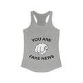 You Are Fake News! Ladies Ideal Racerback Tank - Trumpshop.net