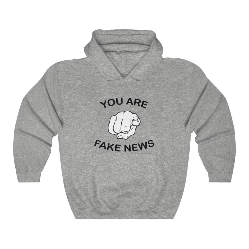 You Are Fake News! Pullover Hoodie 8 oz. - Trumpshop.net