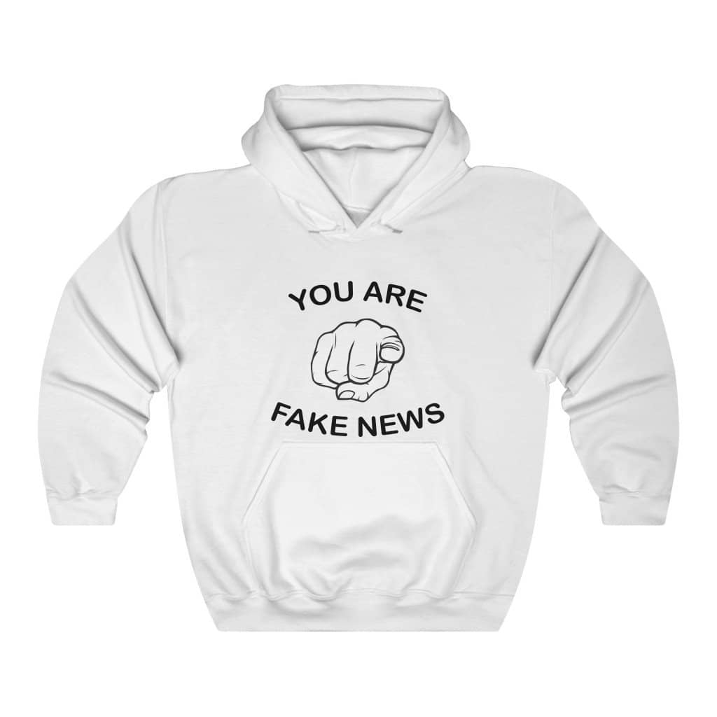You Are Fake News! Pullover Hoodie 8 oz. - Trumpshop.net