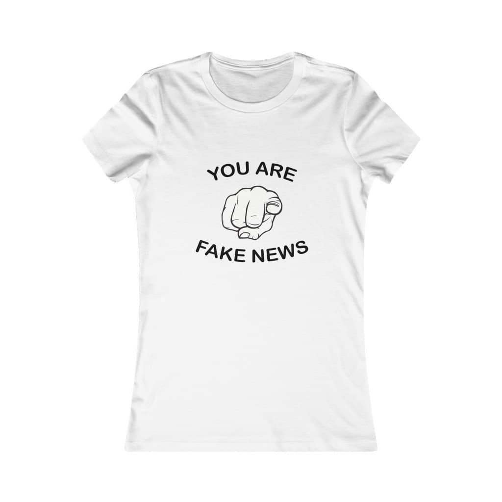 You Are Fake News! Softstyle Ladies' T-Shirt - Trumpshop.net