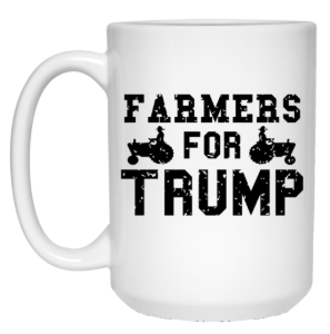 Farmers For Trump 15 Oz. White Mug - Trumpshop.net