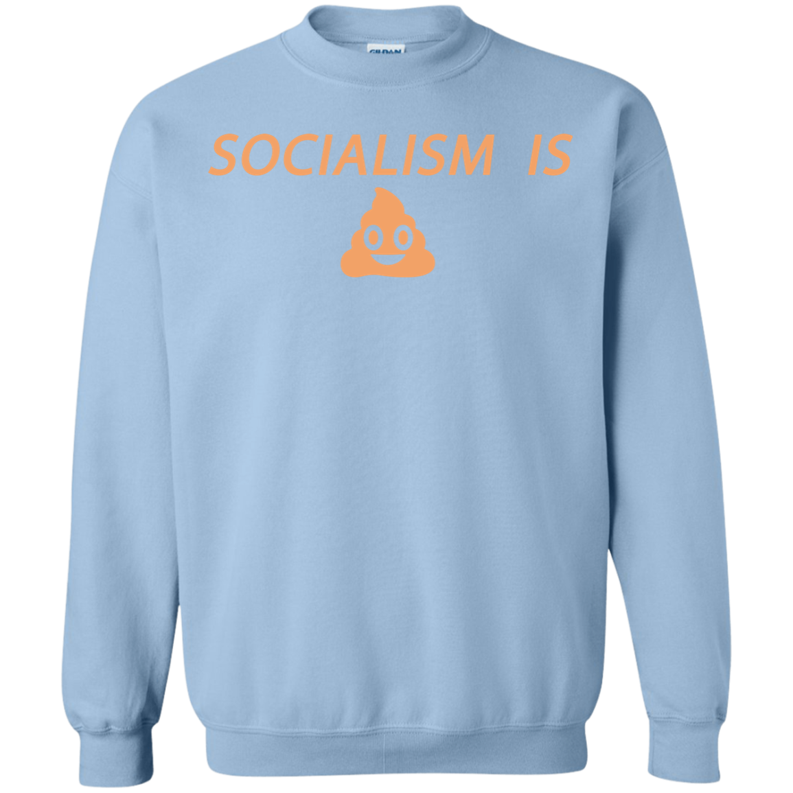 Socialism is Poop Crewneck Pullover Sweatshirt  8 oz. - Trumpshop.net