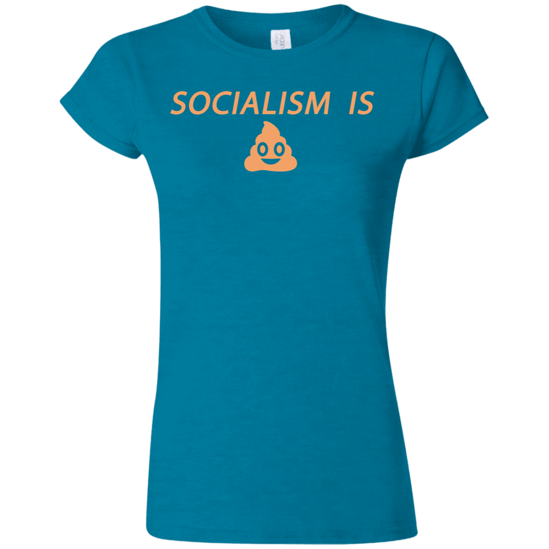 Socialism is Poop Softstyle Ladies' T-Shirt - Trumpshop.net
