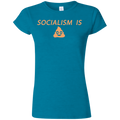 Socialism is Poop Softstyle Ladies' T-Shirt - Trumpshop.net