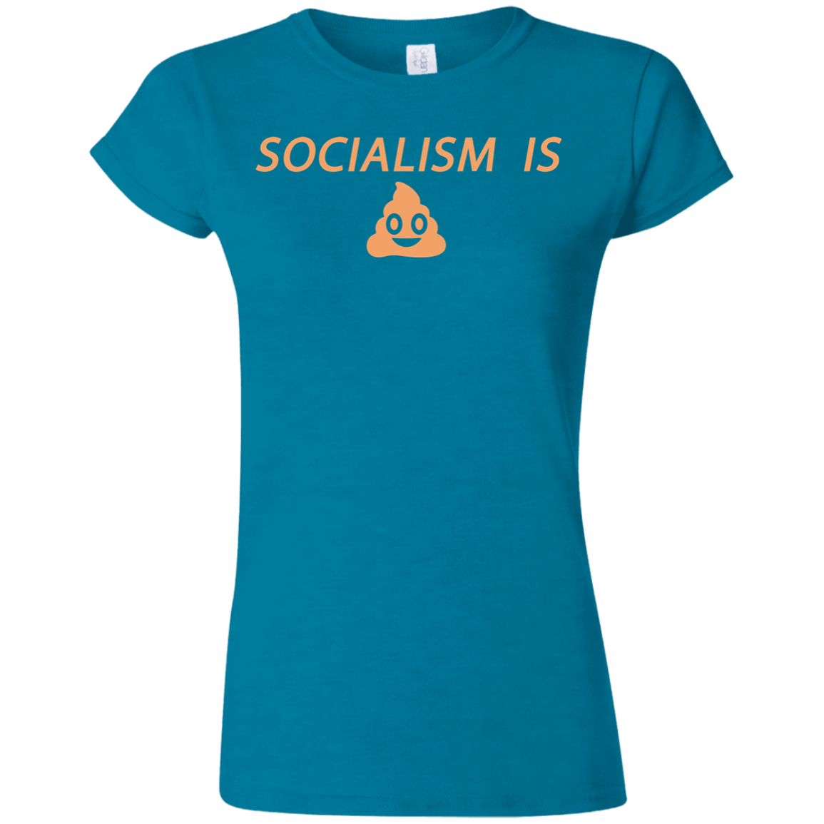 Socialism is Poop Softstyle Ladies' T-Shirt - Trumpshop.net