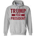 Trump for President Pullover Hoodie 8 oz. - Trumpshop.net