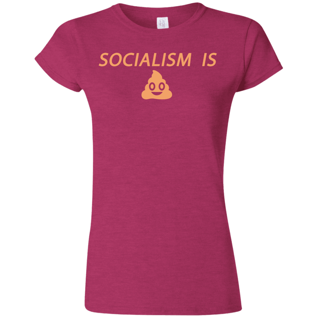 Socialism is Poop Softstyle Ladies' T-Shirt - Trumpshop.net