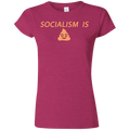 Socialism is Poop Softstyle Ladies' T-Shirt - Trumpshop.net