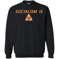 Socialism is Poop Crewneck Pullover Sweatshirt  8 oz. - Trumpshop.net