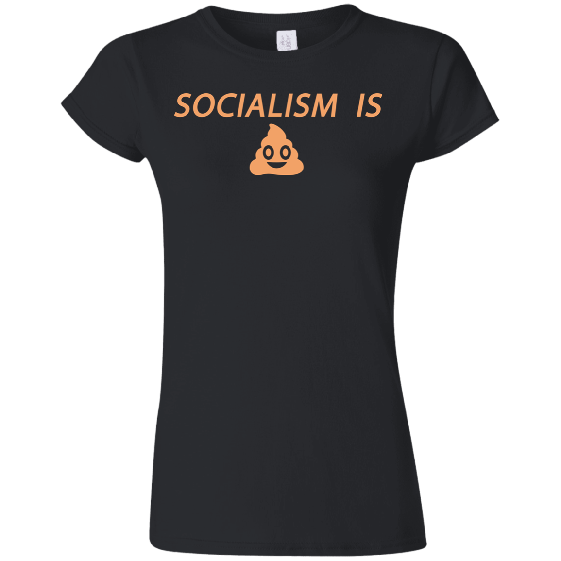 Socialism is Poop Softstyle Ladies' T-Shirt - Trumpshop.net