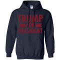 Trump for President Pullover Hoodie 8 oz. - Trumpshop.net