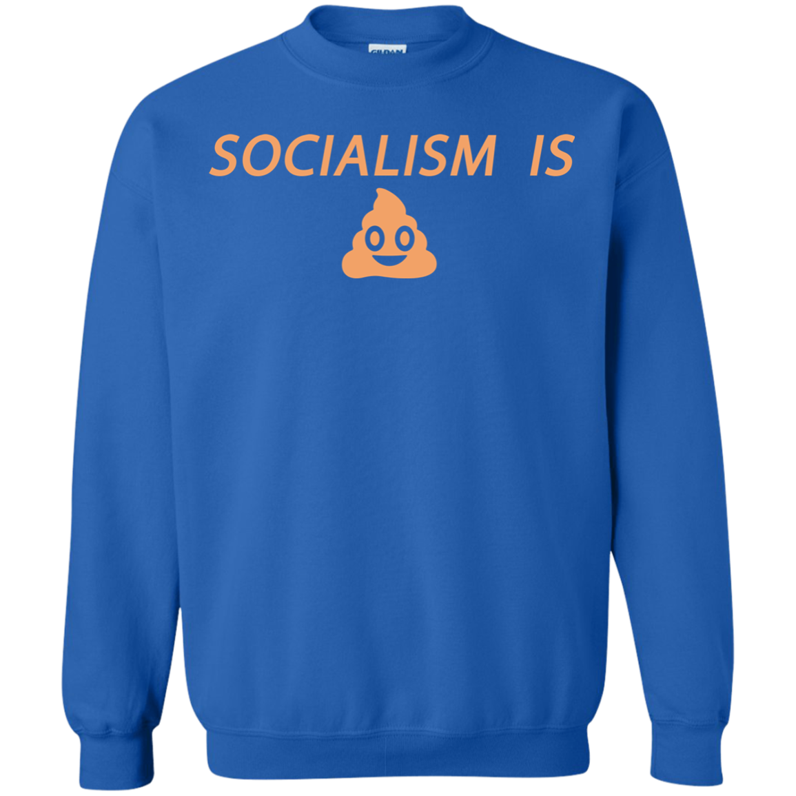 Socialism is Poop Crewneck Pullover Sweatshirt  8 oz. - Trumpshop.net