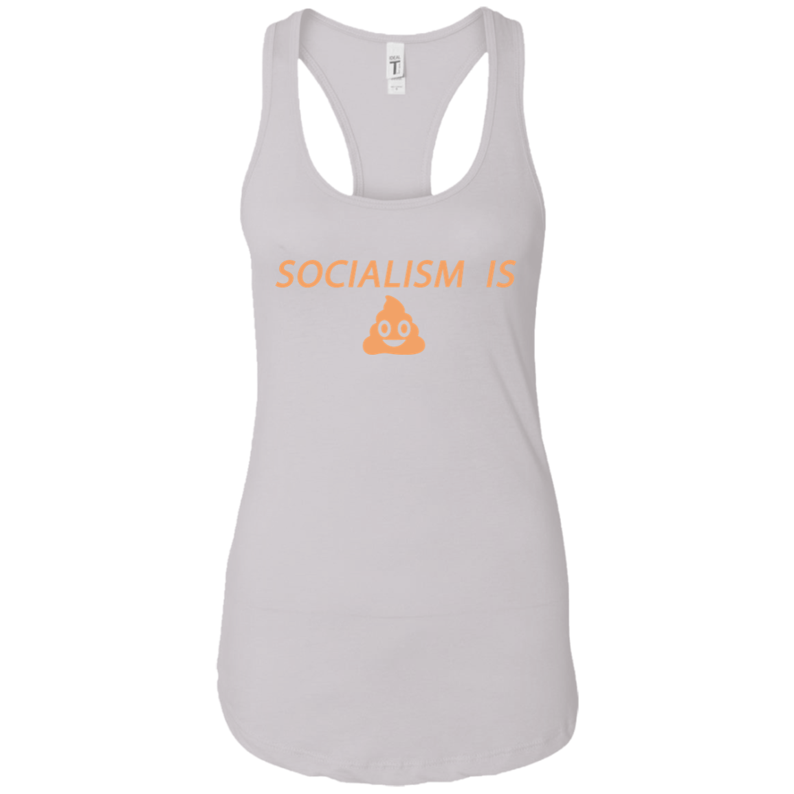 Socialism is Poop Ladies Ideal Racerback Tank - Trumpshop.net