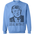 Trump Deal With It Crewneck Pullover Sweatshirt  8 oz. - Trumpshop.net