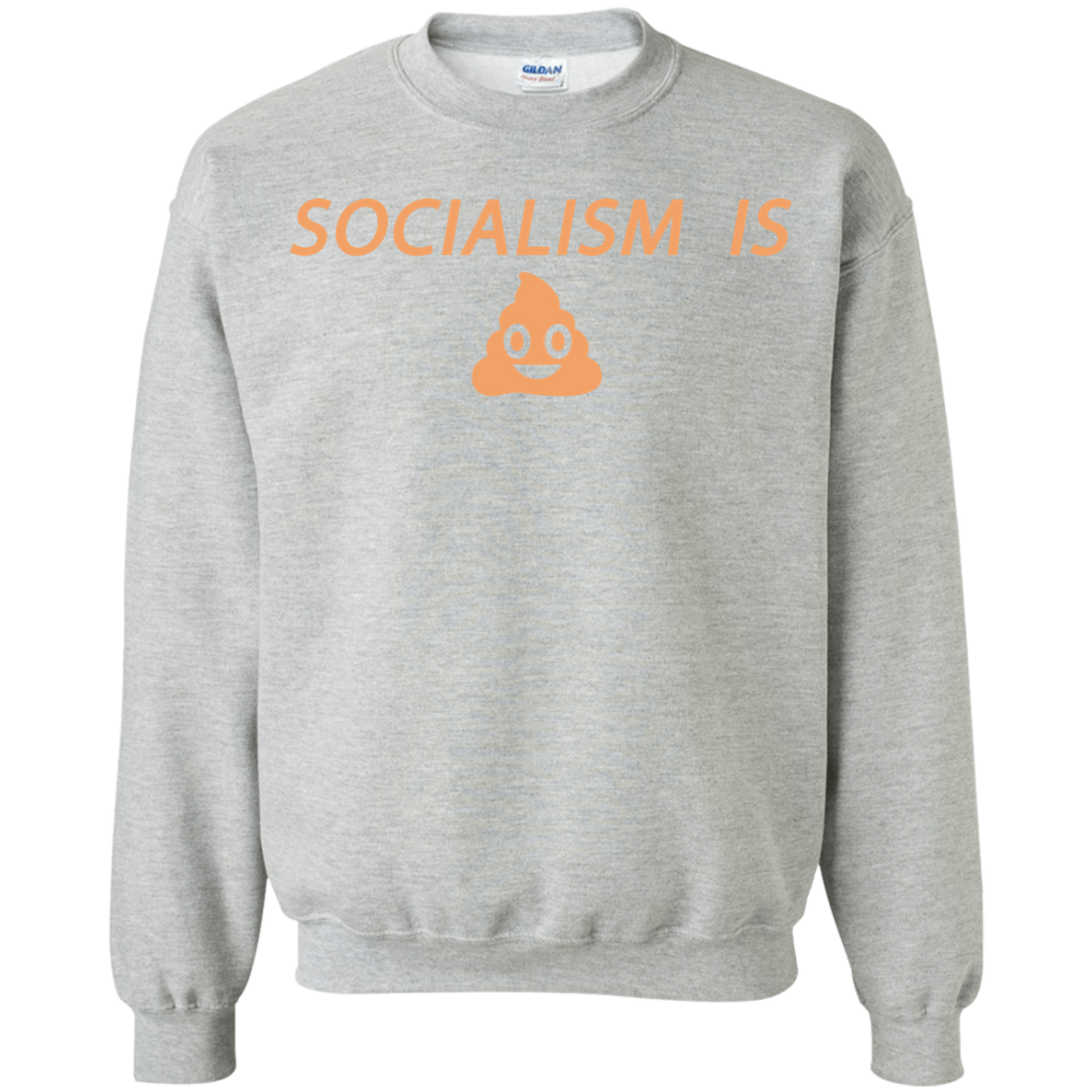 Socialism is Poop Crewneck Pullover Sweatshirt  8 oz. - Trumpshop.net