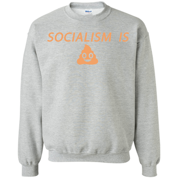 Socialism is Poop Crewneck Pullover Sweatshirt  8 oz. - Trumpshop.net