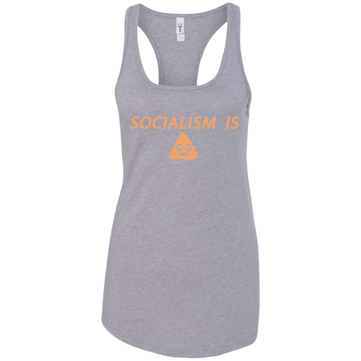 Socialism is Poop Ladies Ideal Racerback Tank - Trumpshop.net