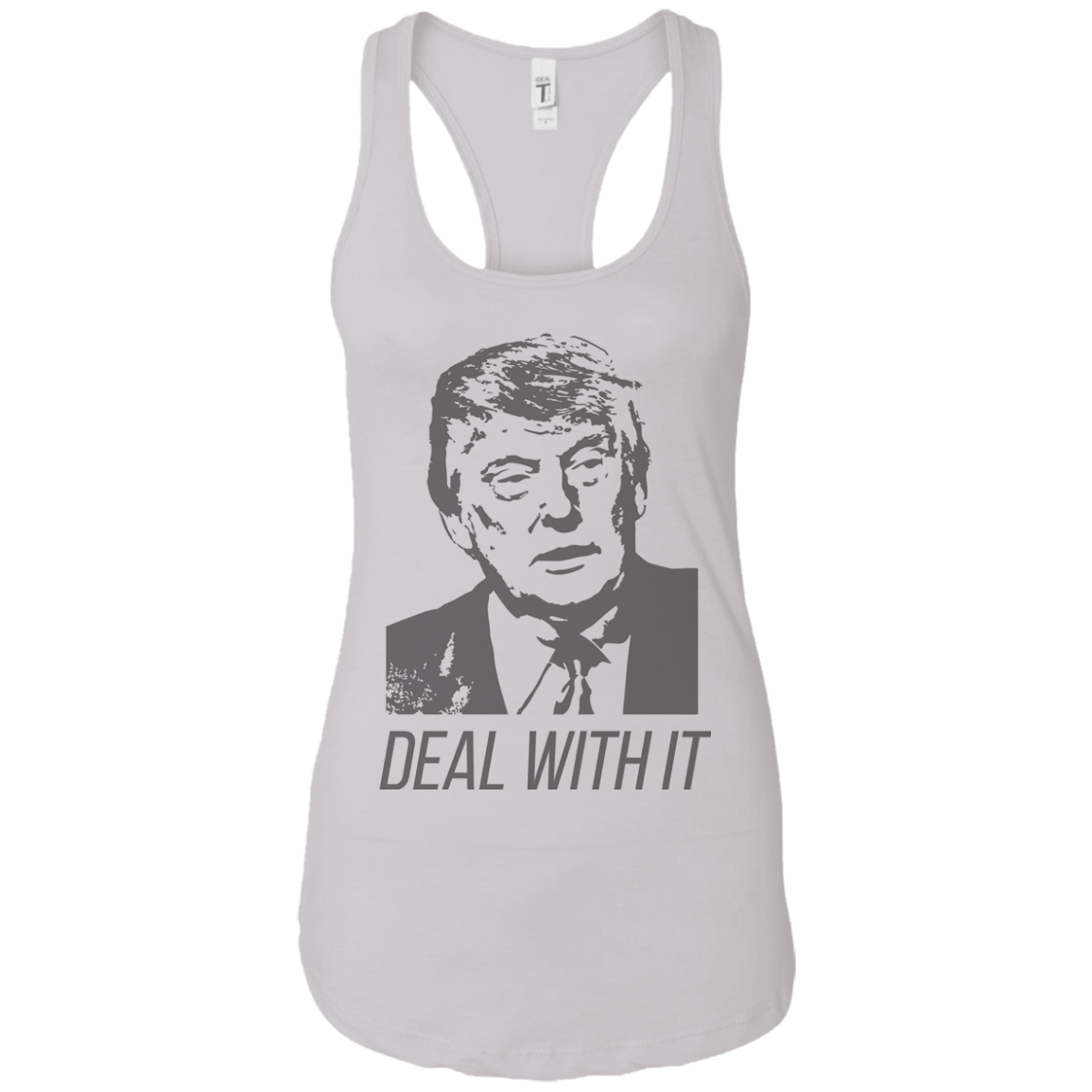 Trump Deal With It Ladies Ideal Racerback Tank - Trumpshop.net