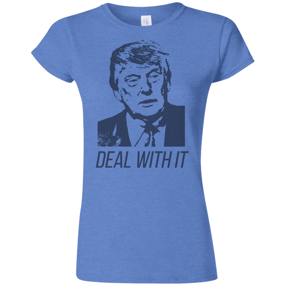 Trump Deal With It Softstyle Ladies' T-Shirt - Trumpshop.net