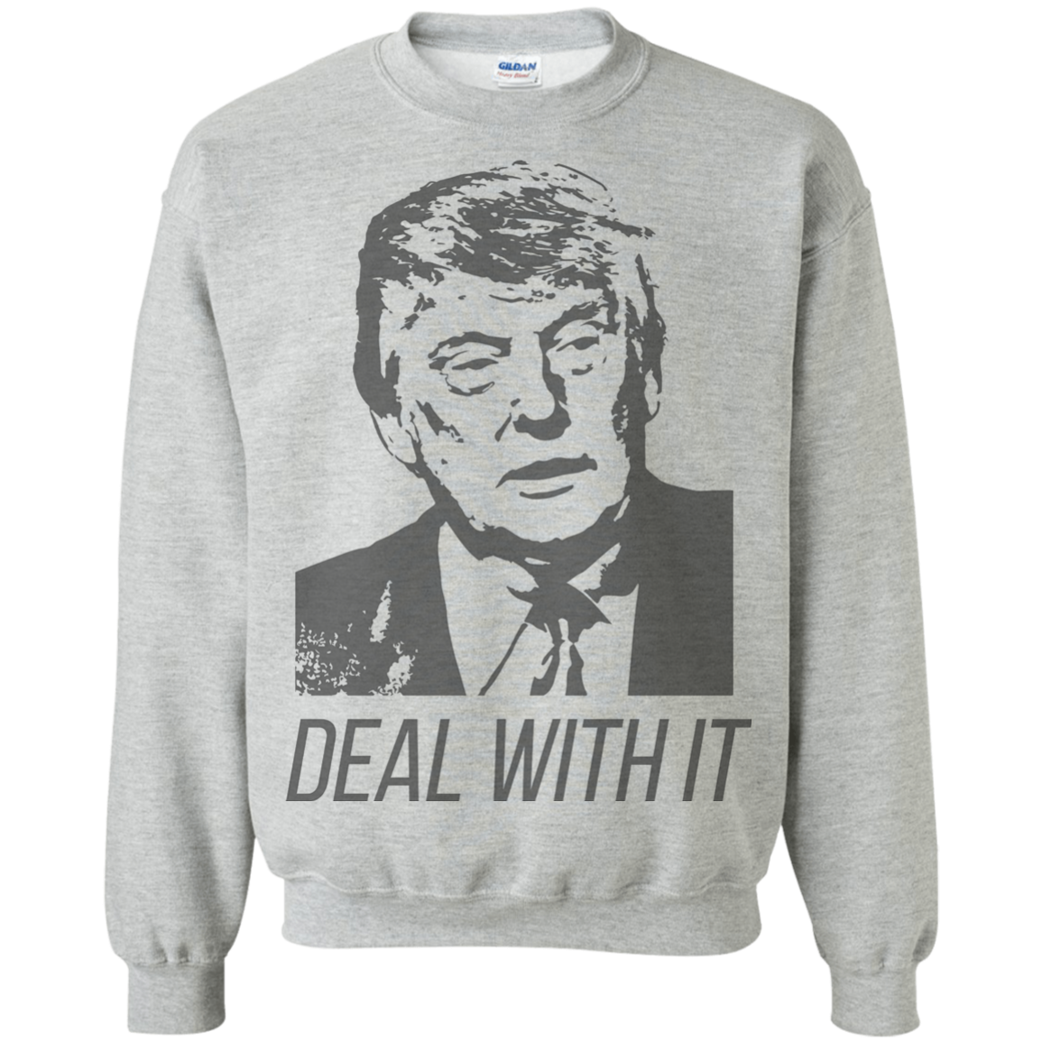 Trump Deal With It Crewneck Pullover Sweatshirt  8 oz. - Trumpshop.net