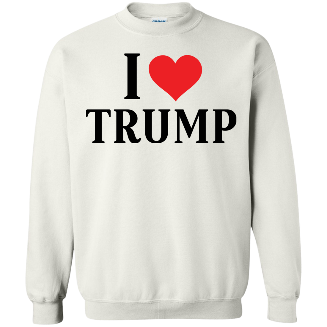 I Love Trump Pullover Sweatshirt  8 oz. - Trumpshop.net