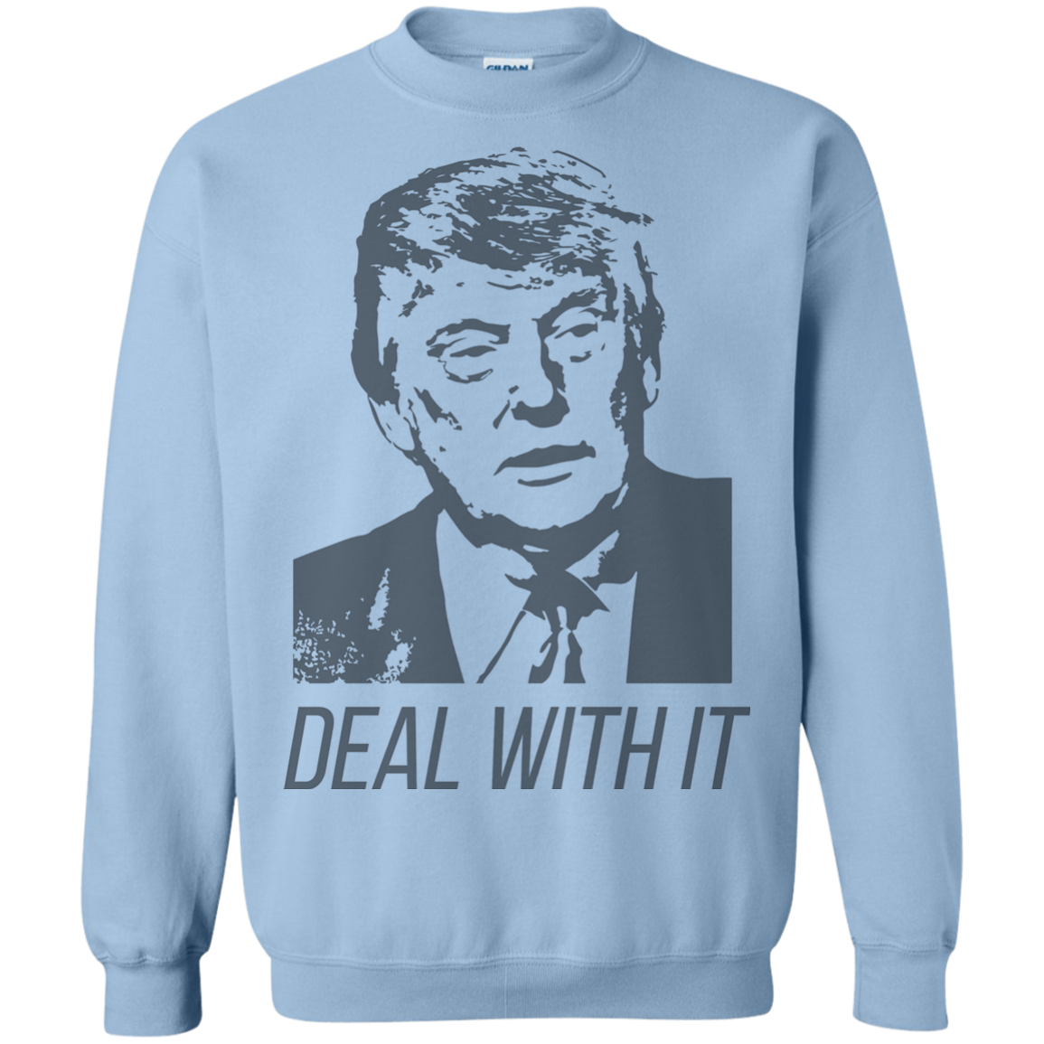 Trump Deal With It Crewneck Pullover Sweatshirt  8 oz. - Trumpshop.net