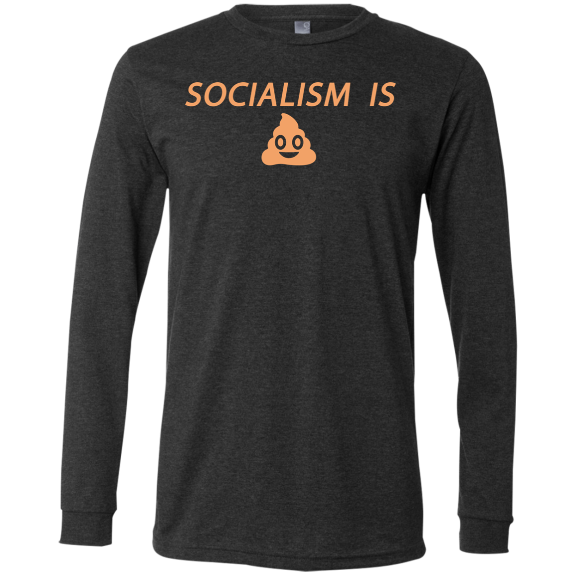 Socialism is Poop Men's Jersey LS T-Shirt - Trumpshop.net