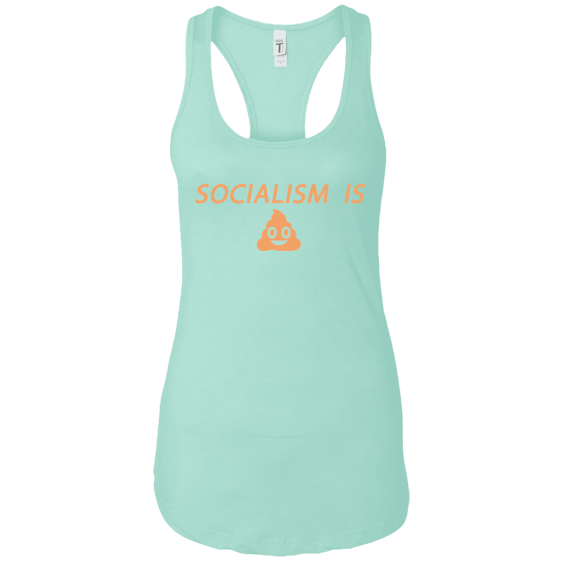 Socialism is Poop Ladies Ideal Racerback Tank - Trumpshop.net