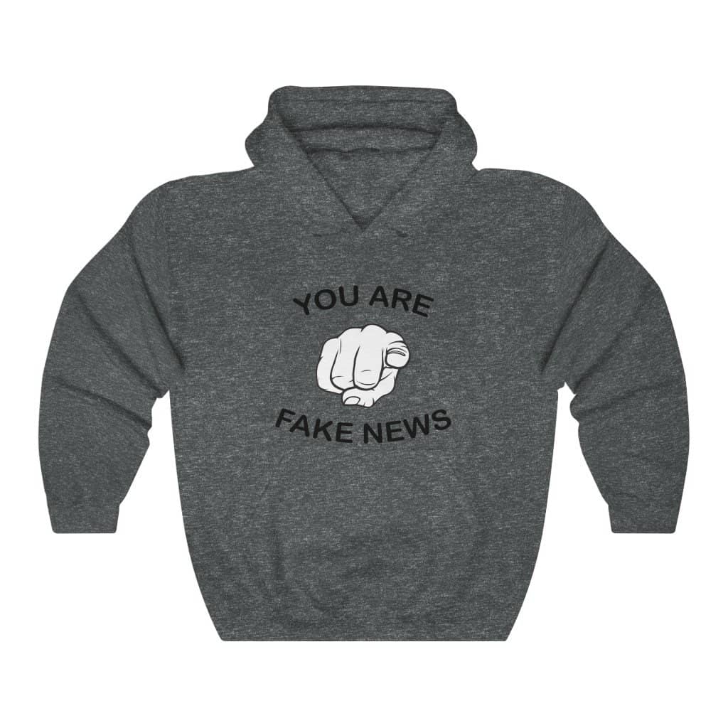 You Are Fake News! Pullover Hoodie 8 oz. - Trumpshop.net