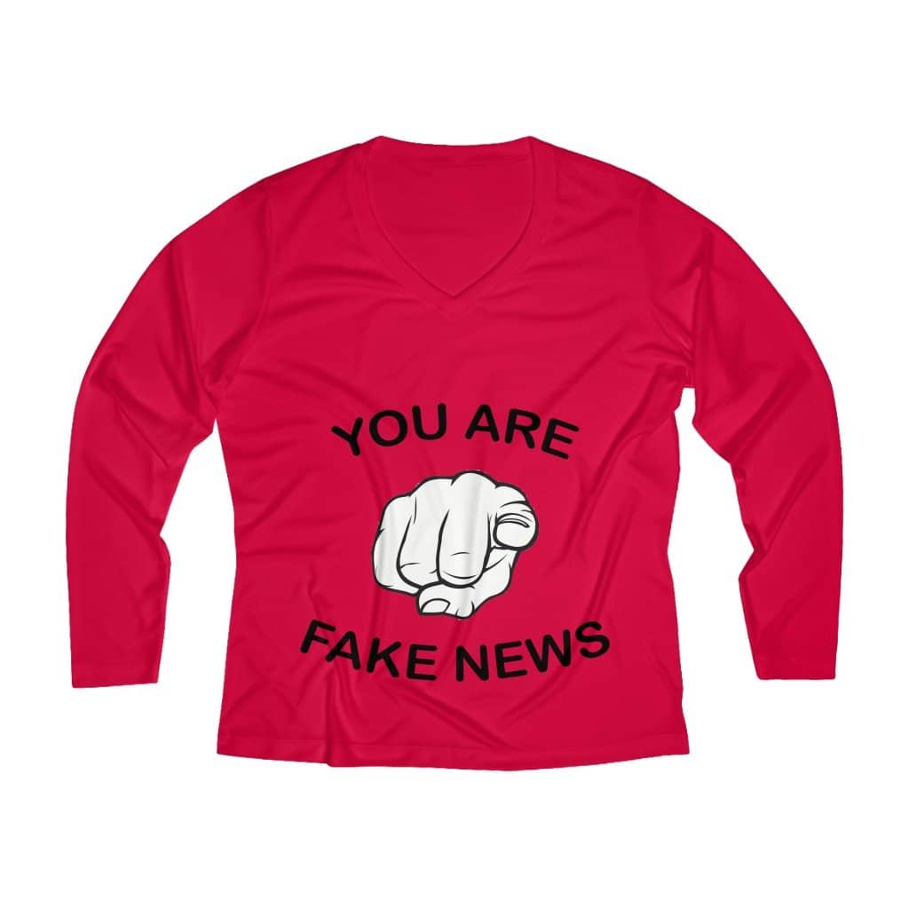 You Are Fake News! Ladies' Long Sleeve Performance V-neck Tee - Trumpshop.net