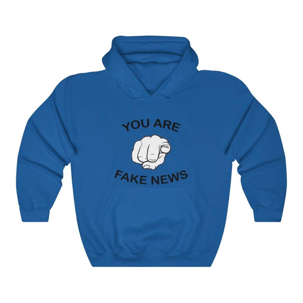 You Are Fake News! Pullover Hoodie 8 oz. - Trumpshop.net