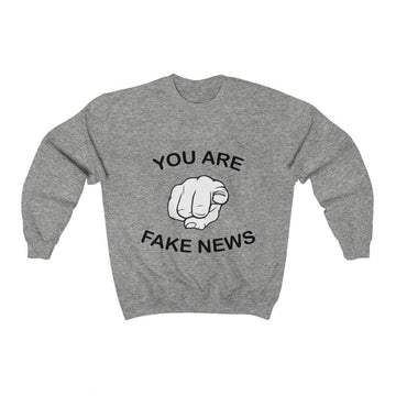 You Are Fake News! Crewneck Pullover Sweatshirt  8 oz. - Trumpshop.net