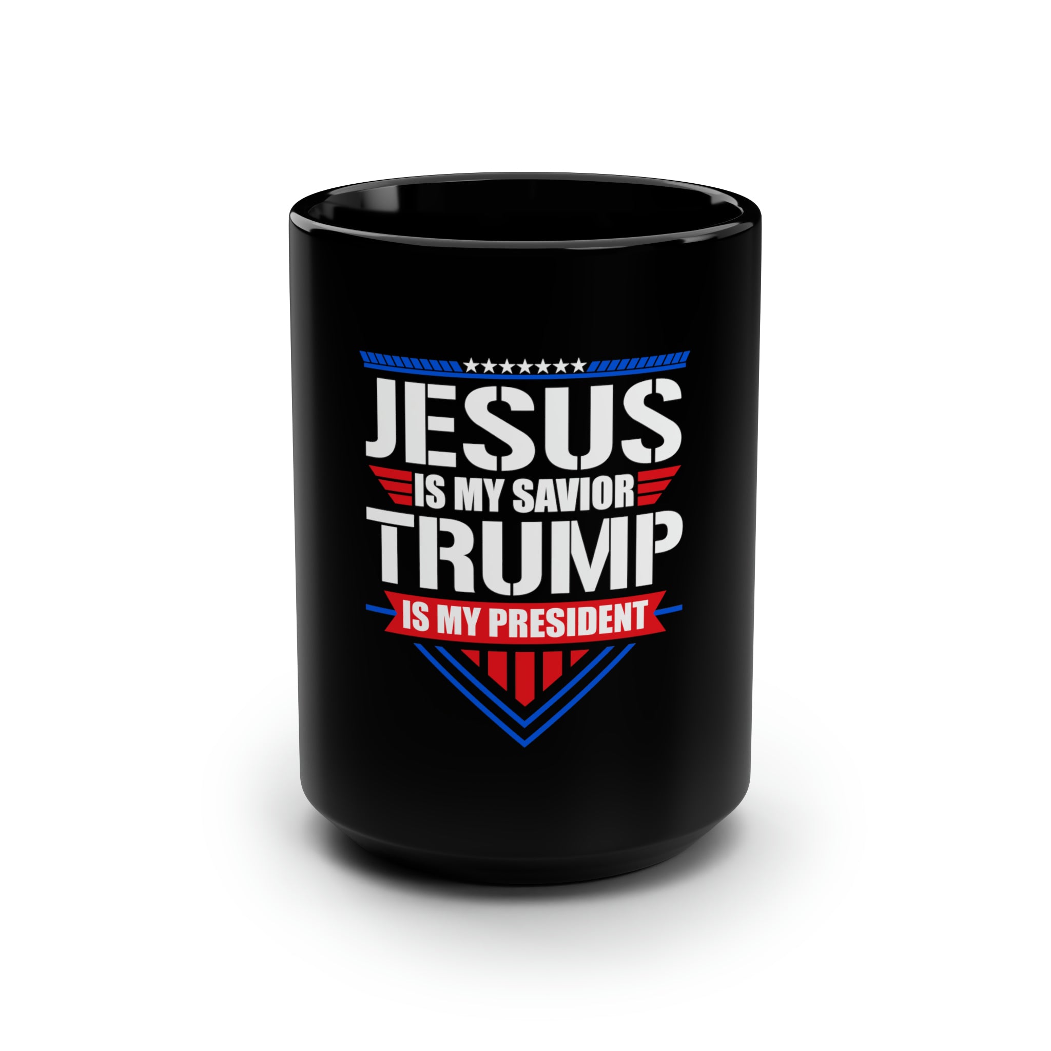 Jesus is My Savior Trump is My President Black Mug 15oz