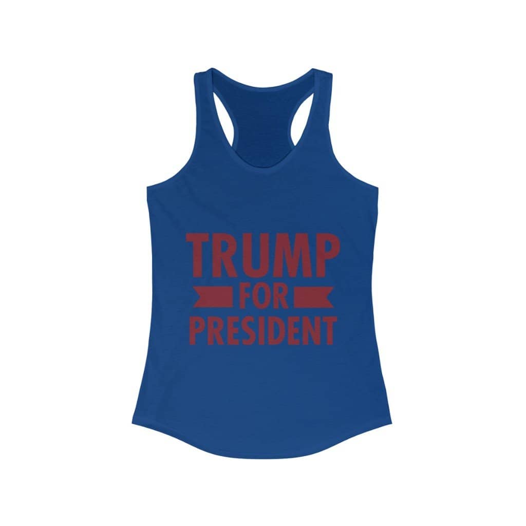 Trump for President Ladies Ideal Racerback Tank - Trumpshop.net