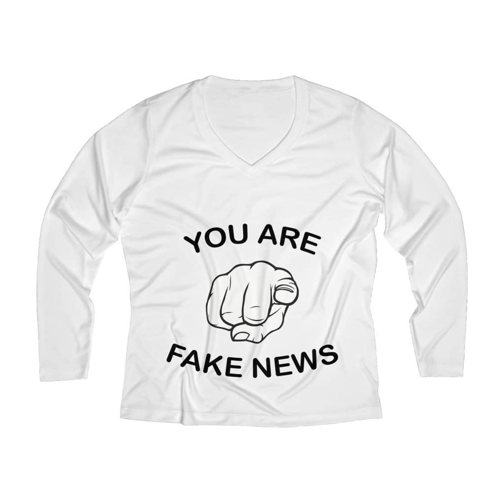 You Are Fake News! Ladies' Long Sleeve Performance V-neck Tee - Trumpshop.net