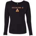 Socialism is Poop Ladies' French Terry Scoop - Trumpshop.net