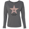 Try and break this hollywood star Donald Trump Ladies' French Terry Scoop - Trumpshop.net
