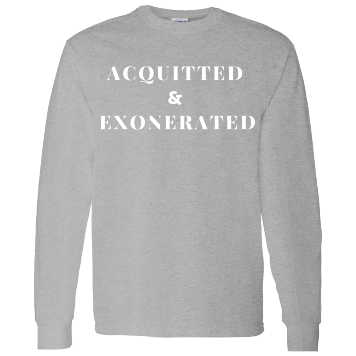 TRUMP Acquitted Exonerated Long Sleeve T-Shirt - Trumpshop.net